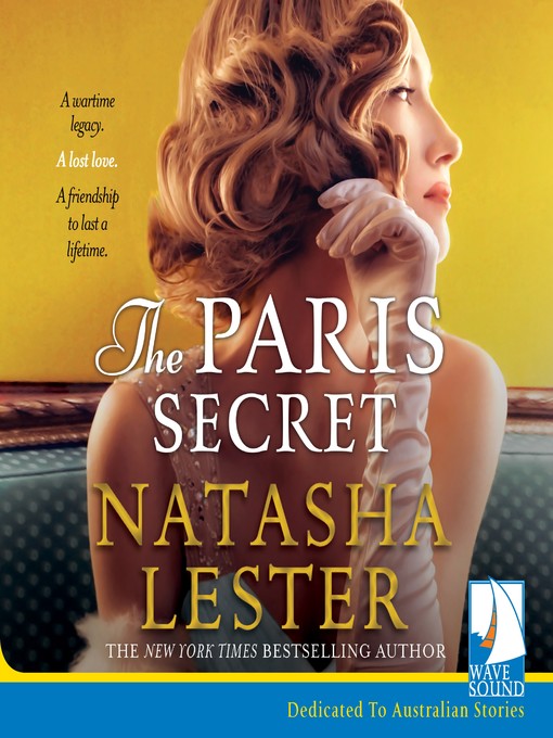 Title details for The Paris Secret by Natasha Lester - Available
